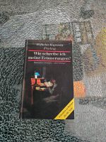 Wie schreibe ich meine Erinnerungen Wilhelm Ruprecht  Freiling Schleswig-Holstein - Krempe Vorschau