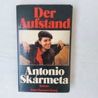 Der Aufstand/Atnonio Skarmeta/ Roman-Hammer-Verlag Nicaragua-Rev. Berlin - Charlottenburg Vorschau