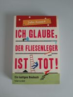 Ich glaube der Fliesenleger ist tot - Ein lustiges Baubuch Saarland - Ottweiler Vorschau