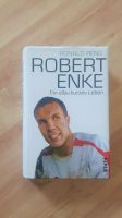 Robert Enke - Ein allzu kurzes Leben von Ronald Reng Neuwertig Baden-Württemberg - Leimen Vorschau