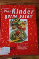 Was Kinder gerne essen Kochbuch Rezepte Bilder kochen Bayern - Regensburg Vorschau