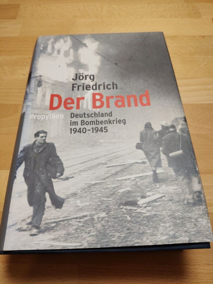 Der Brand - Deutschlang im Bombenkrieg 1940-1945 von J. Friedrich in Ebringen
