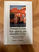 Wie durch ein dunkles Glas (Donna Leon) Hessen - Mörlenbach Vorschau