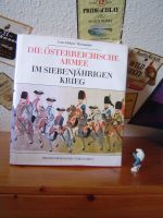 Die Österreichische Armee im 7-jährigen Krieg (Bautzener Bilder) Baden-Württemberg - Heidelberg Vorschau