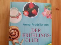 "Der Frühlingsclub" von Anna Fredriksson Roman Bloomsbury Baden-Württemberg - Schorndorf Vorschau