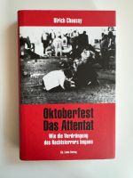 Ulrich Chaussy: Oktoberfest Das Attentat (Gebundene Ausgabe) Nürnberg (Mittelfr) - Mitte Vorschau