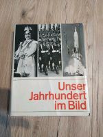 "Unser Jahrhundert im Bild" 782 Seiten interessante Geschichte Baden-Württemberg - Ochsenhausen Vorschau