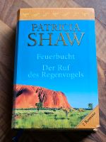 Feuerbucht / Der Ruf des Regenvogels v. Patricia Shaw Hessen - Riedstadt Vorschau