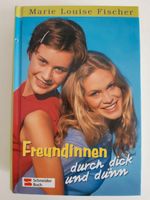 Buch Freundinnen durch dick und dünn M L Fischer Schneider Buch Nordrhein-Westfalen - Arnsberg Vorschau