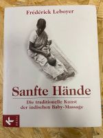 Sanfte Hände von Frédérick Leboyer Niedersachsen - Einbeck Vorschau