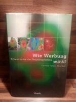 Buch Wie Werbung wirkt Psychologie Marketing Neuromarketing Altona - Hamburg Ottensen Vorschau