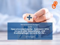 Operationstechnischer Assistent / OTA (m/w/d) oder Gesundheits- u Stuttgart - Stuttgart-Mitte Vorschau