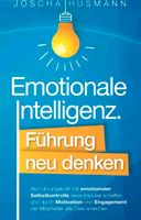 Emotionale  Intelligenz Führung neu denken  Job Arbeit Beruf Niedersachsen - Wedemark Vorschau