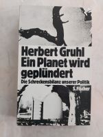 HERBERT GRUHL : EIN PLANET WIRD GEPLÜNDERT; 1975 Brandenburg - Oberkrämer Vorschau