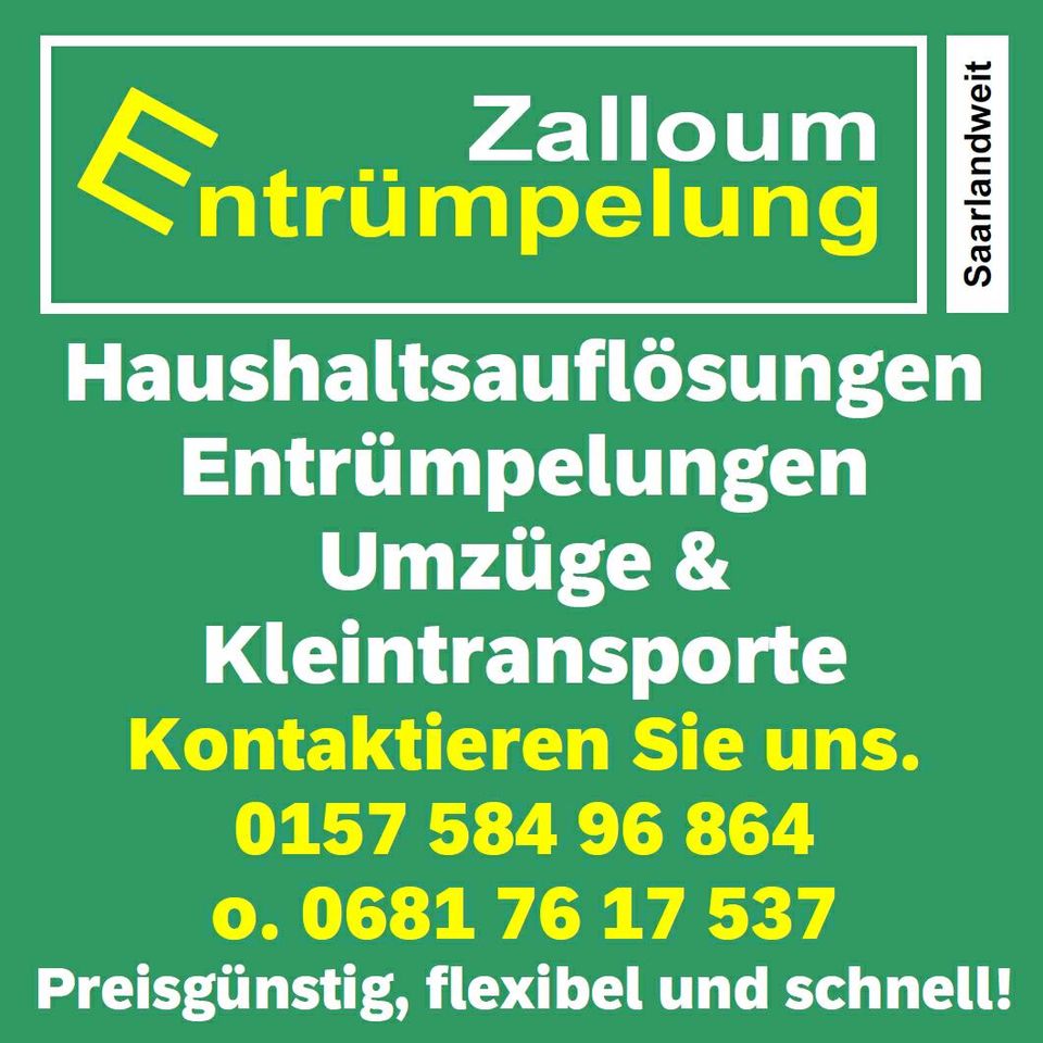 Entrümpelung - Haushaltsauflösung & Kleintransporte ! in Saarbrücken