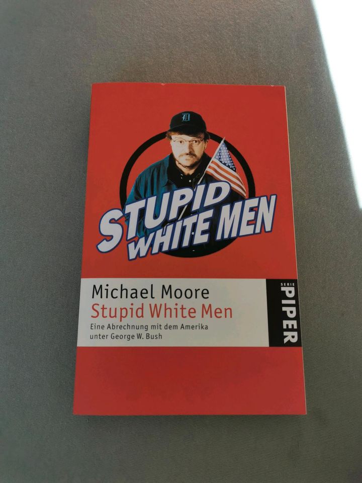 Michael Moore - Stupid white Men, George W. Bush, Amerika, USA in Stegaurach