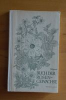 Buch der Rosengewächse / Herbert Weymar Sachsen - Erlau Vorschau