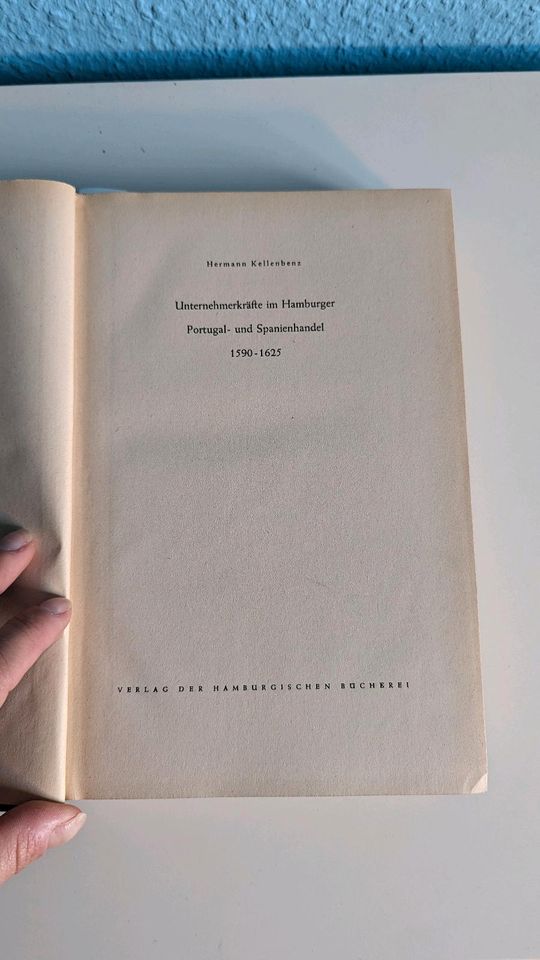 Unternehmerkräfte im Hamburger Portugal- Spanienhandel 1590-1625 in Hamburg