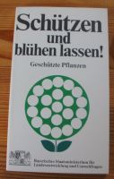 Forstbuch: Schützen und blühen lassen; 1991 Bayern - Dietfurt an der Altmühl Vorschau