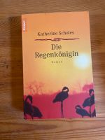 Die Regenkönigin Katherine Scholes Roman Buch Rheinland-Pfalz - Bad Dürkheim Vorschau