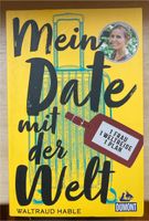 Buch „Mein Date mit der Welt“ von Waltraud Hable Baden-Württemberg - Kandern Vorschau