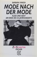 Mode nach der Mode Kleid und Geist - Barbara Vinken München - Au-Haidhausen Vorschau