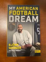 Björn Werner Biographie - My American Football Dream Buch Hamburg-Nord - Hamburg Barmbek Vorschau