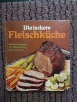 Die leckere Fleischküche -besten Rezepte Schwein Rind Kalb Lamm Bayern - Regensburg Vorschau