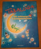 TABALUGA Die schönsten Gute-Nacht-Geschichten & Traumgeschichten Hessen - Eltville Vorschau