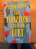 Buch „und plötzlich warst du fort“ Baden-Württemberg - Pfullingen Vorschau