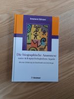 Die biographische Anamnese. Von Annemarie Dührssen Bayern - Augsburg Vorschau