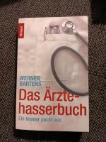 Das Ärztehasserbuch - Werner Bartens Bayern - Rohrbach Vorschau