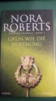 Grün wie die Hoffnung - Die Ring-Trilogie Band 1 von Nora Roberts Kiel - Schreventeich-Hasseldieksdamm Vorschau