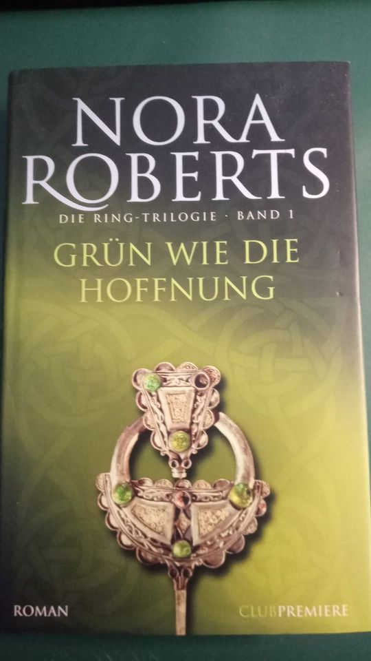 Grün wie die Hoffnung - Die Ring-Trilogie Band 1 von Nora Roberts in Kiel