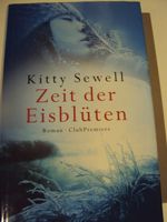 Kitty Sewell - Zeit der Eisblüten Nordrhein-Westfalen - Gelsenkirchen Vorschau