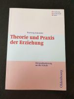 Theorie und Praxis der Erziehung Hartwig Schröder Bayern - Emskirchen Vorschau