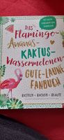 Das Flamingo-Ananas-Kaktus-Wassermelonen-Gute-Laune-Fanbuch Baden-Württemberg - Bruchsal Vorschau