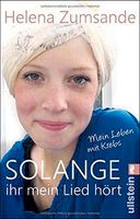 Buch Solange ihr mein Lied hört: Mein Leben mit Krebs Baden-Württemberg - Beimerstetten Vorschau