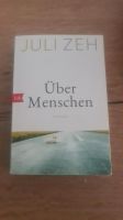 Über Menschen von Juli Zeh Sachsen-Anhalt - Lutherstadt Wittenberg Vorschau