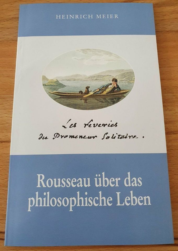 Heinrich Meier: Rousseau über das philosophische Leben (neu) in Kochel am See