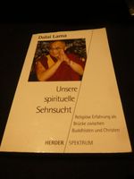 Dalai Lama. Unsere spirituelle Sehnsucht. Buch. Herder Verlag Berlin - Treptow Vorschau