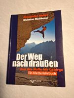 Alexander Huber Kletterbuch Kletterlehrbuch Der Weg nach draußen Saarland - Oberthal Vorschau