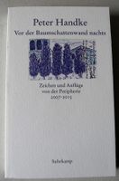 Vor der Baumschattenwand nachts; Peter Handke; Zeichen + Anflüge Rheinland-Pfalz - Neustadt an der Weinstraße Vorschau