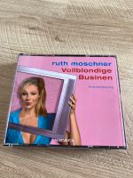 Hörbuch Ruth Moschner Vollblondige Businen Brandenburg - Golßen Vorschau