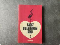 DDR Kinder und Jugend Aufklärungsbuch Sagst du es deinem Kind Bad Doberan - Landkreis - Satow Vorschau