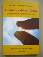 Gesund in7 Tagen, größte Erfolge mit der Vitamin-D3 Therapie, neu Bayern - Seukendorf Vorschau