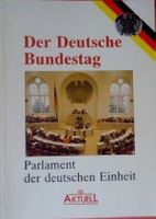Der Deutsche Bundestag : Parlament der deutschen Einheit Nordrhein-Westfalen - Blomberg Vorschau