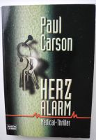 Herz Alarm; Paul Carson; Medical Thriller; Taschenbuch Rheinland-Pfalz - Neustadt an der Weinstraße Vorschau