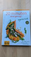 Vegetarisches Kochbuch,, 20 Minuten sind genug!'' Bayern - Unterthingau Vorschau