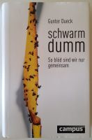 Buch - Schwarmdumm - Gunther Dueck - 978-3-593-50217-5 Schleswig-Holstein - Itzstedt Vorschau